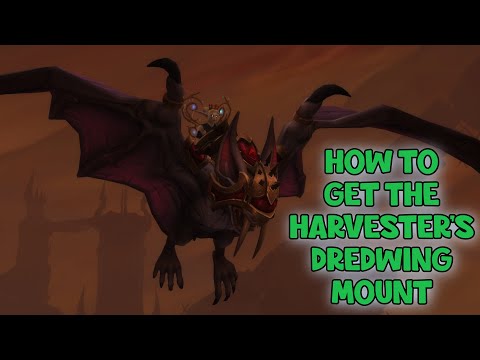 WoW Shadowlands 9.1 - How To Get The Harvester's Dredwing Mount | Harvester's War Chest