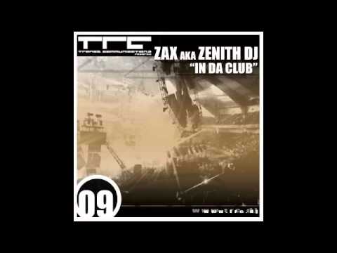 ZAX aka Zenith DJ - In Da Club (Vocal Mix)