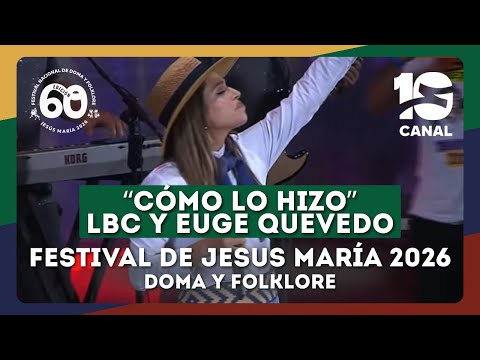 LBC y Euge Quevedo – Cómo lo hizo | Jesús María 2026