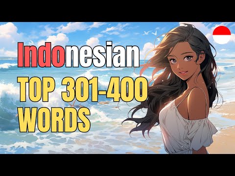 🇮🇩 Learn Indonesian | 301-400 Most Common Words