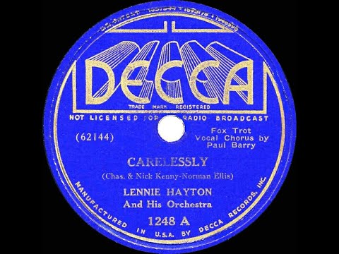 1937 Lennie Hayton - Carelessly (Paul Barry, vocal)