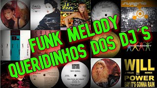 FUNK MELODY VOL 32  - AS PREFERIDAS DOS DJ´S | STEVIE B, LIL SUZY, SAMUEL, SHANNA E +