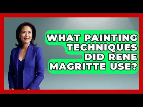 What Painting Techniques Did Rene Magritte Use? - Artists Behind the Art