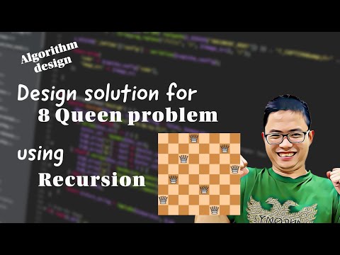 Solve 8 Queen problem using Recursion 1 - Design