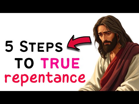 How to Truly Repent (And Be Forgiven)