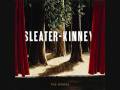 Sleater-Kinney - The Fox 