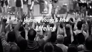 Lifeline📏 - Hillsong Young And Free - Letra en Español