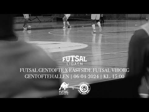 Futsal Gentofte -  Eastside Futsal Viborg