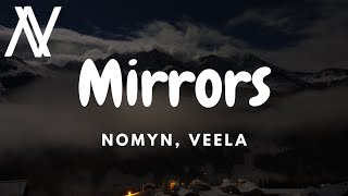 Nomyn & Veela - Mirrors (Lyric Video)