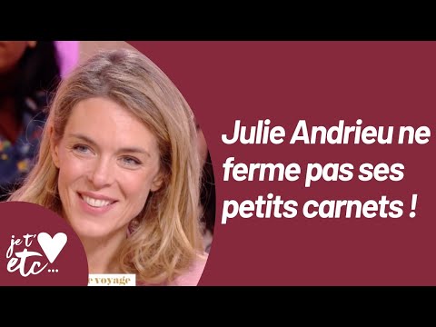 Julie Andrieu ouvre ses carnets de voyage - Je t’aime etc S03