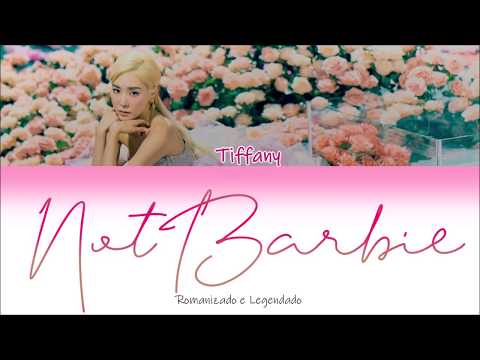 TIFFANY - Not Barbie (Rom/Legendado)