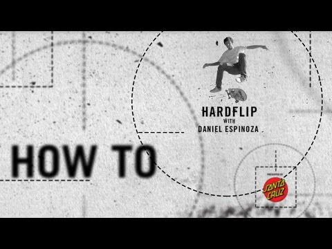 How To: Hardflip with Daniel Espinoza | TransWorld SKATEboarding