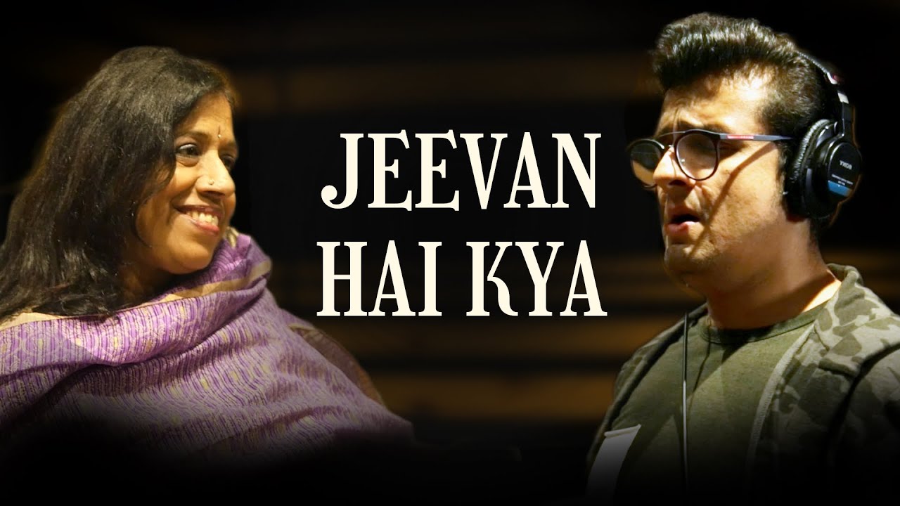 Jeevan Hai Kya - Hum Dono | Kavita Krishnamurti & Sonu Nigam