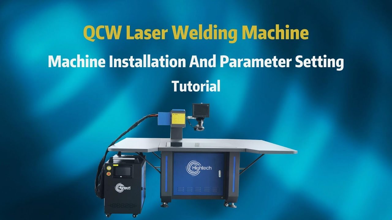 How to do Parameter Setting and Welding in QCW Laser Welding Machine