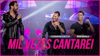 Download  MIL VEZES CANTAREI (feat. Edy Britto e Samuel)  - Eduardo Costa