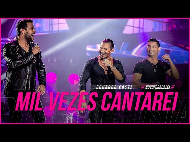 Download MIL VEZES CANTAREI (feat. Edy Britto e Samuel) - Eduardo Costa