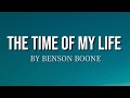 The Time Of My Life - Benson Boone 