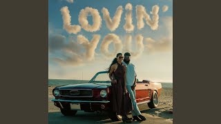 Lovin' You