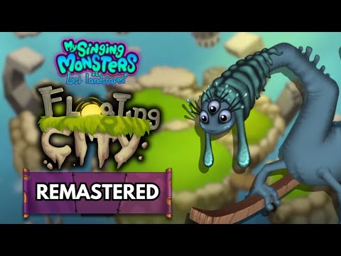 Floating City (Remastered) - My Singing Monsters: The Lost Landscapes