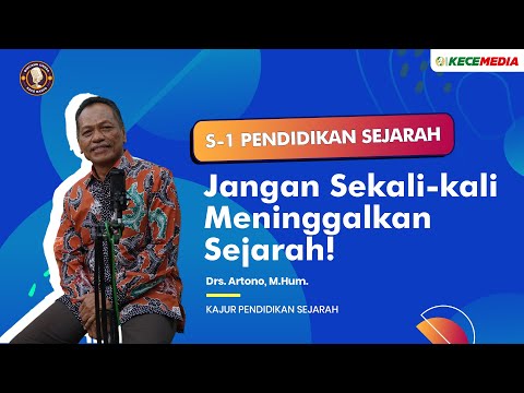 Bachelor of History Education, Never Ever Abandon History! - UNESA TALK Major Special
