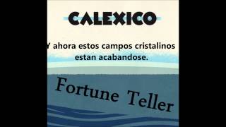 Calexico - Fortune Teller  Sub. Español