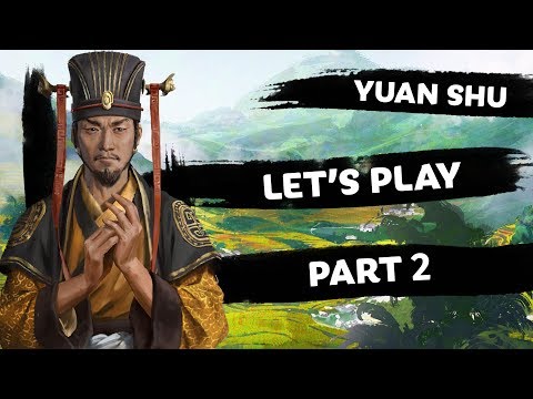 Yuan Shu Let's Play PART 2 - Total War: THREE KINGDOMS