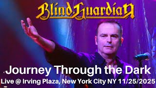 Blind Guardian - Journey Through the Dark LIVE @ SOLD OUT Irving Plaza New York City NY 11/25/2025