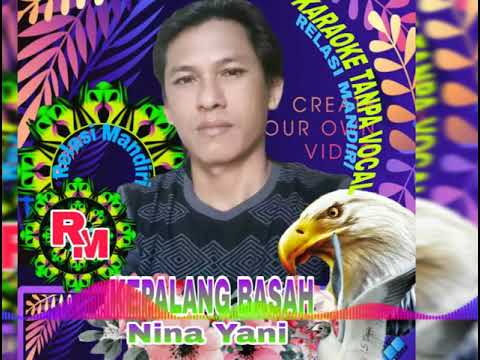 KEPALANG BASAH#KARAOKE TANPA VOCAL#Nina Yani