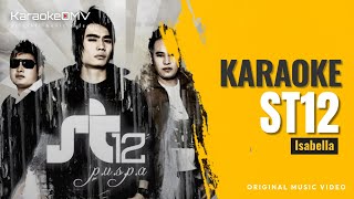 Download lagu ST12 -Isabella (Karaoke Original ) mp3 Download lagu ST12 -Isabella (Karaoke Original ) mp3
