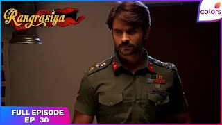 Download lagu Rangrasiya | Full Episode Ep. 30 | | Colors TV mp3