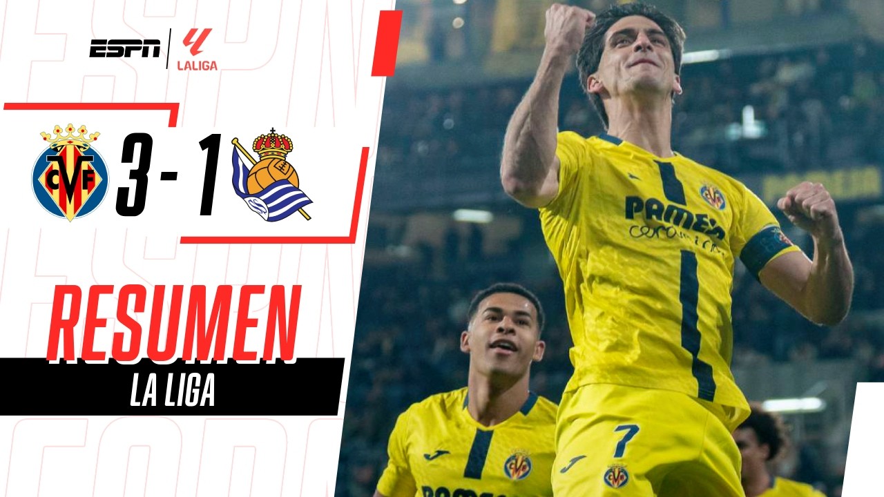 VILLARREAL LO LIQUIDÓ EN MEDIA HORA Y SIGUE DE BUENA CAMPAÑA | Villarreal 3-1 R. Sociedad | RESUMEN
