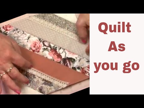 Quilt as you go