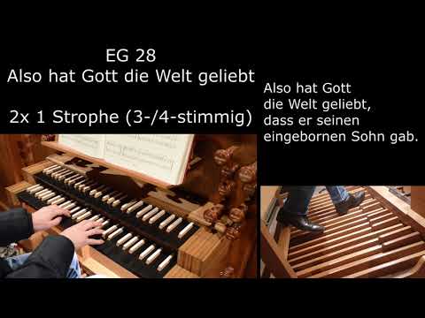 EG 28 - Also hat Gott die Welt geliebt (Orgelsätze mit Liedtext)