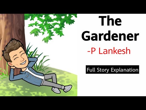 The Gardener by P Lankesh Full Story Summary Explanation