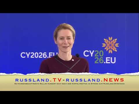 EU Außenbeauftragte Kallas äußert sich nach dem Gipfeltreffen in Zypern zur Russland Strategie