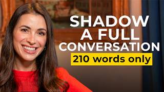 Real English Conversation Practice: Shadow This with Only 210 Words