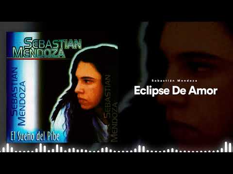 Eclipse De Amor - Sebastian Mendoza