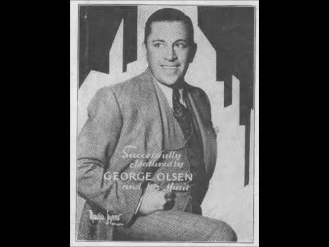 George Olsen and His Music – Journey's End, 1925