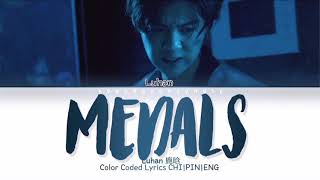 Luhan 鹿晗 - ‘Medals’ 勋章 (The Witness 我是证人 OST) | Color Coded Lyrics Chi/Pin/Eng