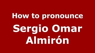 How to pronounce Sergio Omar Almirón