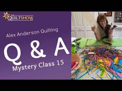 Alex Anderson  LIVE: Questions & (Hopefully) Answers - Kaffe Mystery Class 15