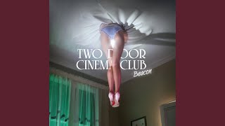 Two Door Cinema Club - Topic