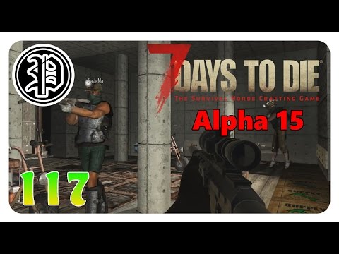 7 Days to Die Alpha 15 Deutsch | Martin die Arschkrampe | Part 117