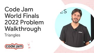 Code Jam 2022 World Finals problem walkthrough - Triangles