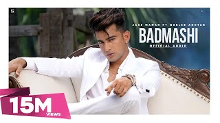 Badmashi : Jass Manak Ft. Gurlez Akhtar (Full Song) Deep Jandu | New Punjabi Song 2020 | Geet MP3