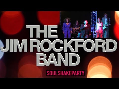 The Jim Rockford Band - Soul Shake Party @Remscheid