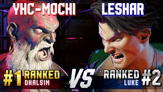 SF6 ▰ YHC-MOCHI (#1 Ranked Dhalsim) vs LESHAR (#2 Ranked Luke) ▰ High Level Gameplay