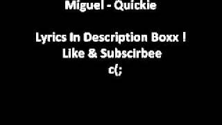 Miguel - Quicke