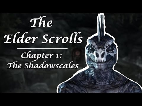 Elder Scrolls Lore: Chapter 1 - The Shadowscales