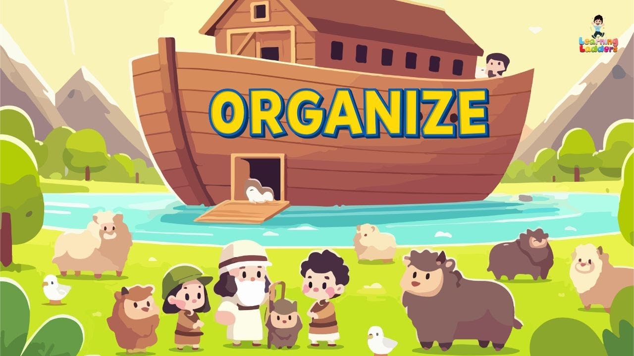 Organize – Teach Kids to Stay Tidy and Focused | Learning Ladders